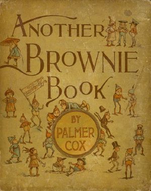 [Gutenberg 58598] • Another Brownie Book